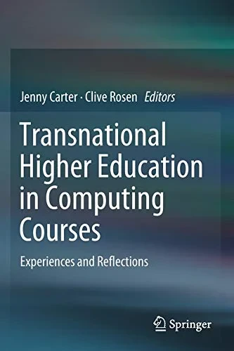 Coperta cărții "Transnational Higher Education in Computing Courses: Experiences and Reflections " de Jenny Carter, Clive Rosen