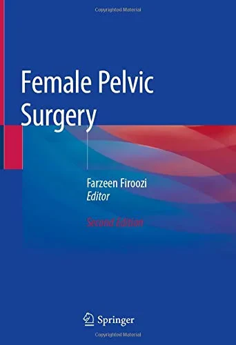 Coperta cărții "Female Pelvic Surgery" de Farzeen Firoozi