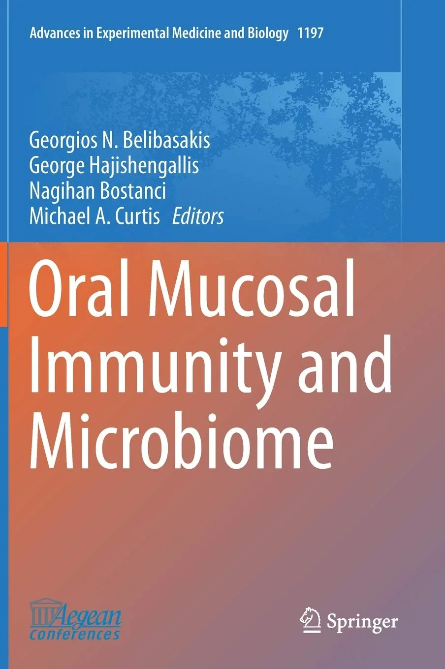 Coperta cărții "Oral Mucosal Immunity and Microbiome" de Georgios N. Belibasakis, George Hajishengallis, Nagihan Bostanci, Michael A. Curtis