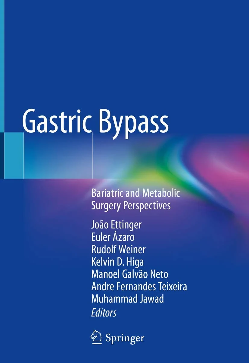 Coperta cărții "Gastric Bypass: Bariatric and Metabolic Surgery Perspectives" de Rudolf Weiner, Kelvin D. Higa, Jo�o Ettinger, Euler �zaro, Manoel Galv�o Neto