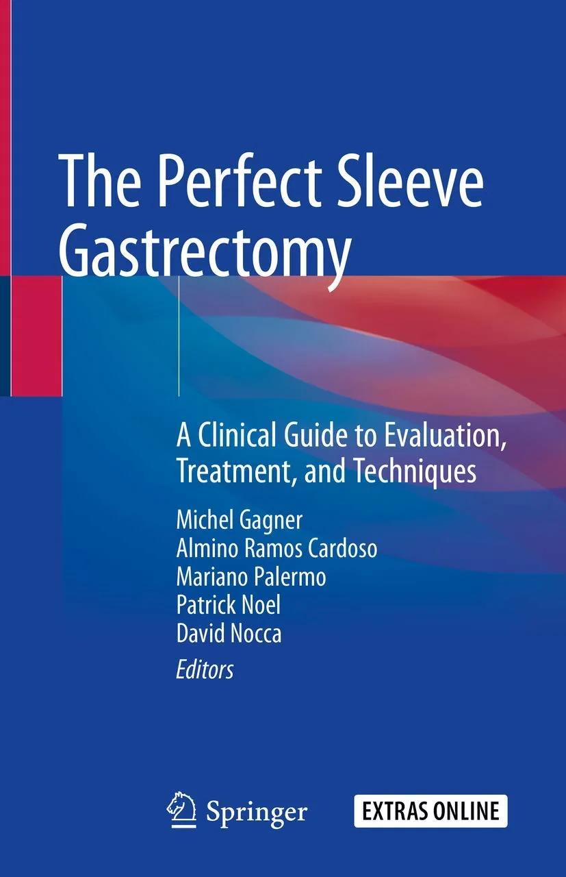 Coperta cărții "The Perfect Sleeve Gastrectomy: A Clinical Guide to Evaluation, Treatment, and Techniques" de Michel Gagner, Almino Ramos Cardoso, Mariano Palermo, Patrick Noel, David Nocca