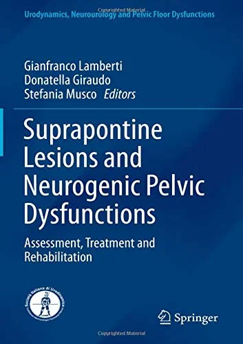 Coperta cărții "Suprapontine Lesions and Neurogenic Pelvic Dysfunctions" de Lamberti, Gianfranco, Giraudo, Donatella, Musco, Stefania