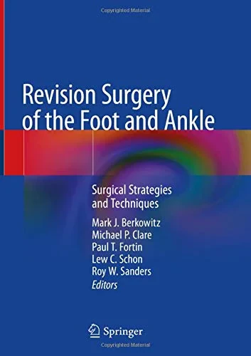 Coperta cărții "Revision Surgery of the Foot and Ankle: Surgical Strategies and Techniques" de Mark J. Berkowitz, Michael P. Clare, Paul T. Fortin, Lew C. Schon, Roy W. Sanders
