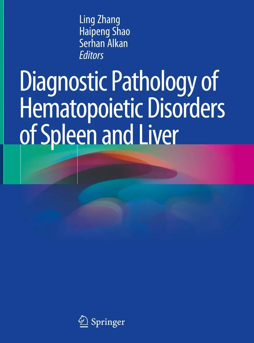 Coperta cărții "Diagnostic Pathology of Hematopoietic Disorders of Spleen and Liver " de Ling Zhang, Haipeng Shao, Serhan Alkan