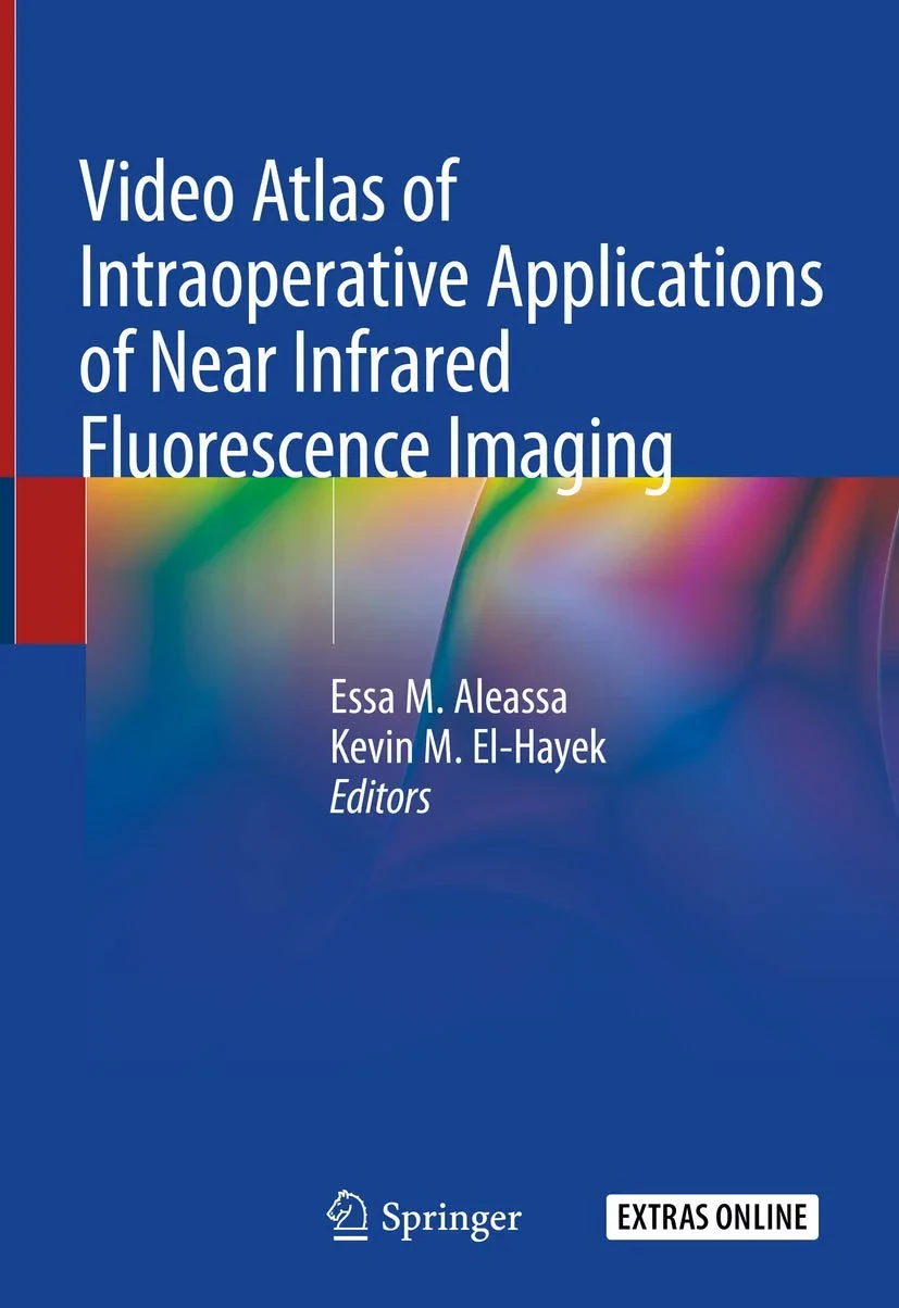 Coperta cărții "Video Atlas of Intraoperative Applications of Near Infrared Fluorescence Imaging" de Aleassa