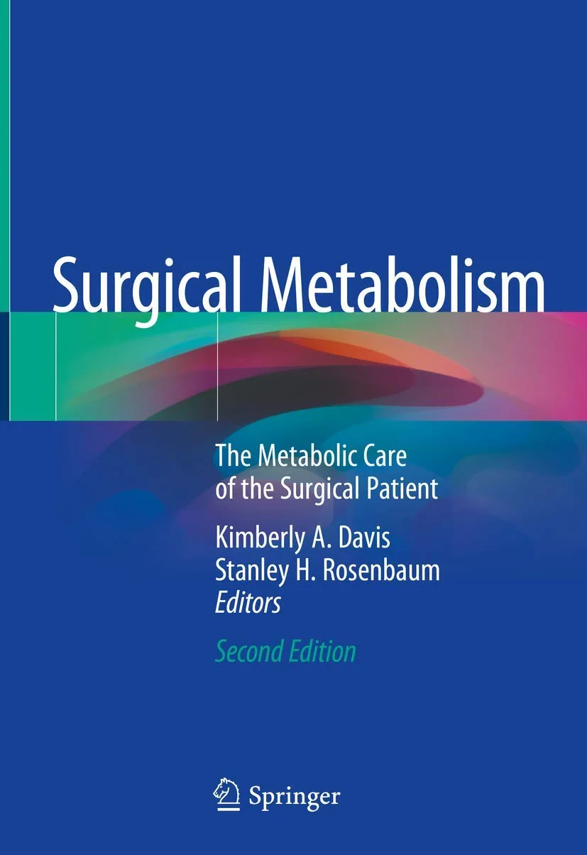 Coperta cărții "Surgical Metabolism: The Metabolic Care of the Surgical Patient" de Stanley H. Rosenbaum, Kimberly A. Davis (Editor)
