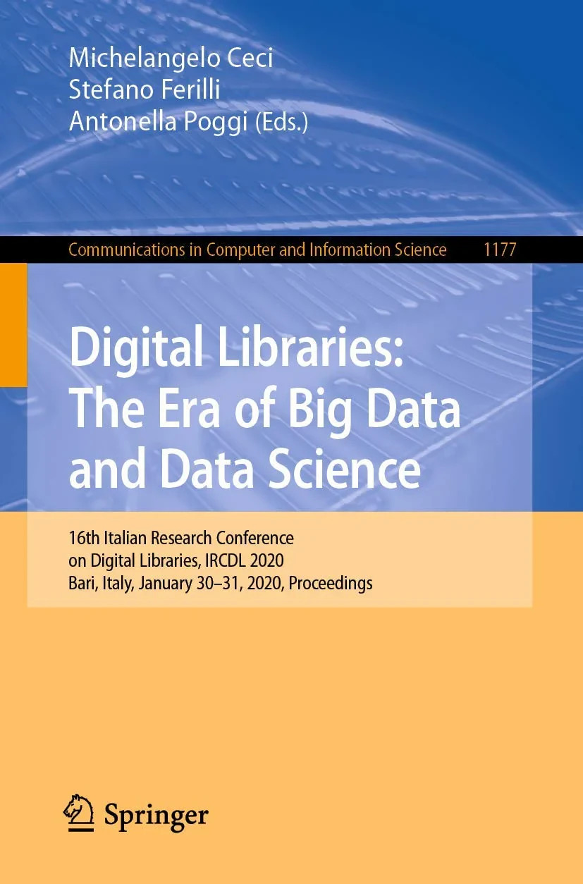 Coperta cărții "Digital Libraries: The Era of Big Data and Data Science" de Stefano, Ceci, Michelangelo, Ferilli, Poggi, Antonella