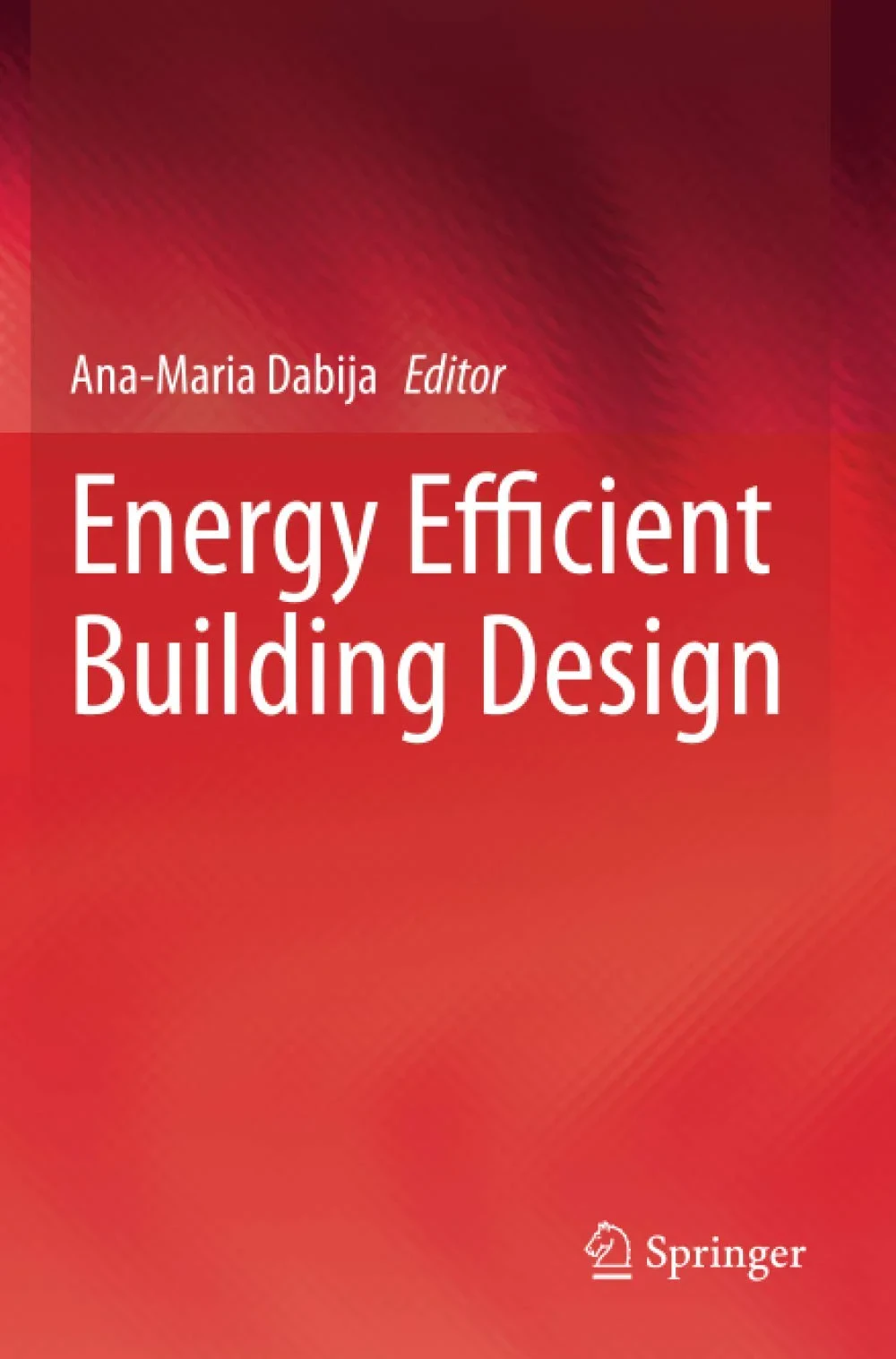 Coperta cărții "Energy Efficient Building Design " de Ana-Maria Dabija