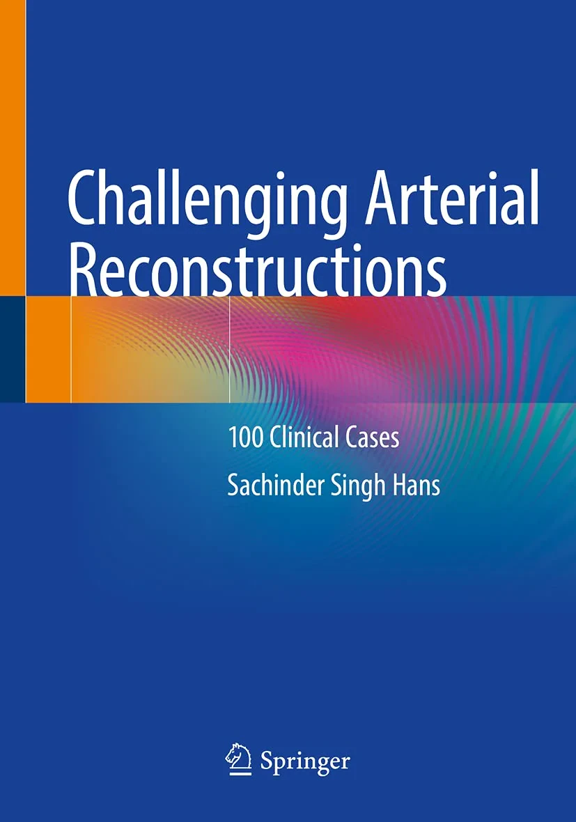 Coperta cărții "Challenging Arterial Reconstructions: 100 Clinical Cases" de Sachinder Singh Hans