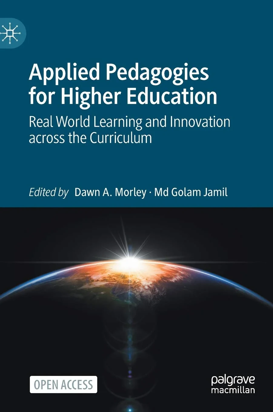 Coperta cărții "Applied Pedagogies for Higher Education: Real World Learning and Innovation across the Curriculum" de Dawn A. Morley, Md Golam Jamil