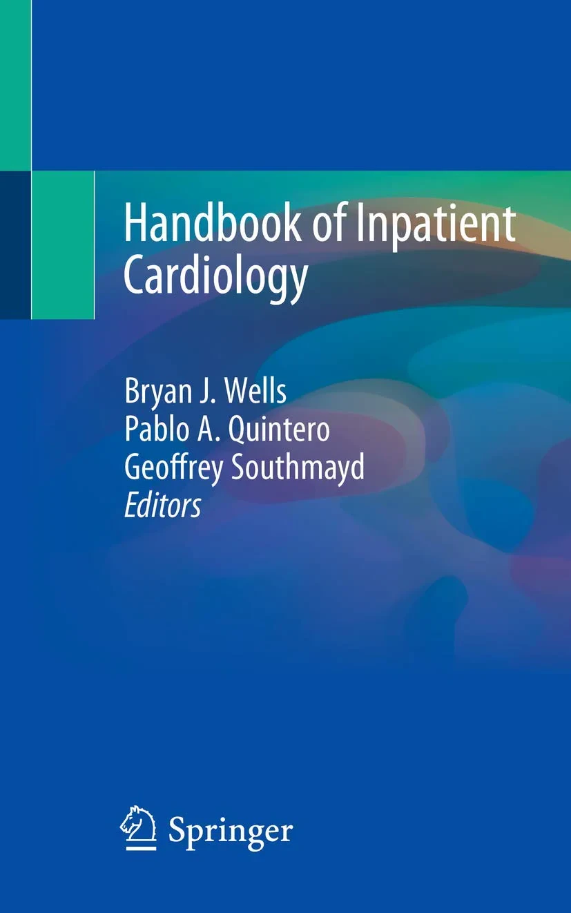 Coperta cărții "Handbook of Inpatient Cardiology " de Bryan J. Wells, Pablo A. Quintero, Geoffrey Southmayd