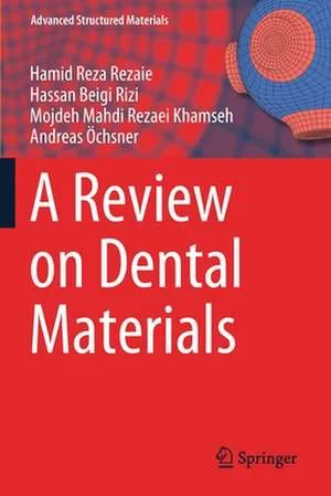 Coperta cărții "A Review on Dental Materials" de Andreas Öchsner, Hamid Reza Rezaie, Hassan Beigi Rizi, Mojdeh Mahdi Rezaei Khamseh