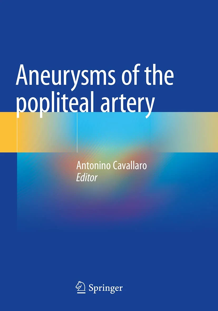 Coperta cărții "Aneurysms of the Popliteal Artery " de Antonino Cavallaro