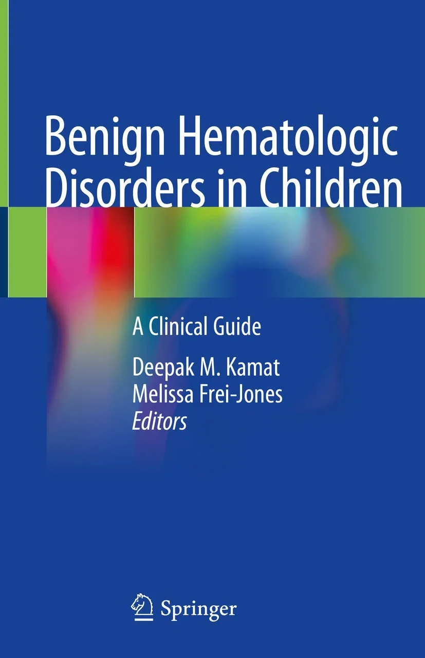 Coperta cărții "Benign Hematologic Disorders in Children. A Clinical Guide" de Deepak M. Kamat, Melissa Frei-Jones