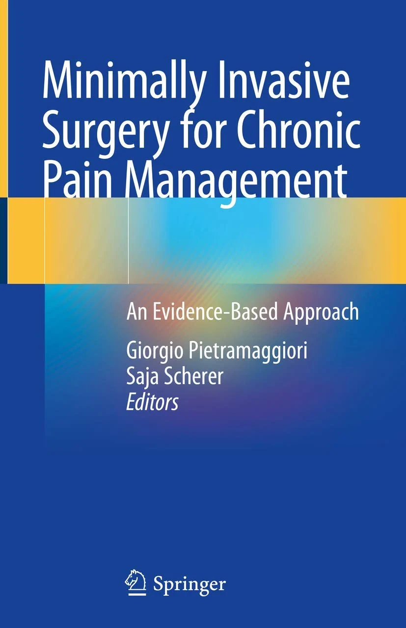 Coperta cărții "Minimally Invasive Surgery for Chronic Pain Management" de Giorgio Pietramaggiori, Saja Scherer, Pietramaggiori