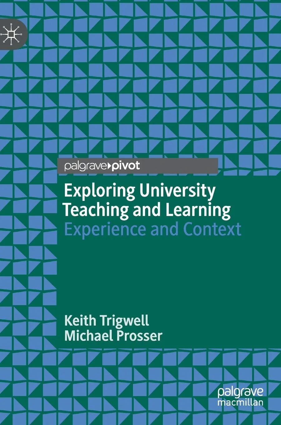 Coperta cărții "Exploring University Teaching and Learning: Experience and Context" de Keith Trigwell, Michael Prosser