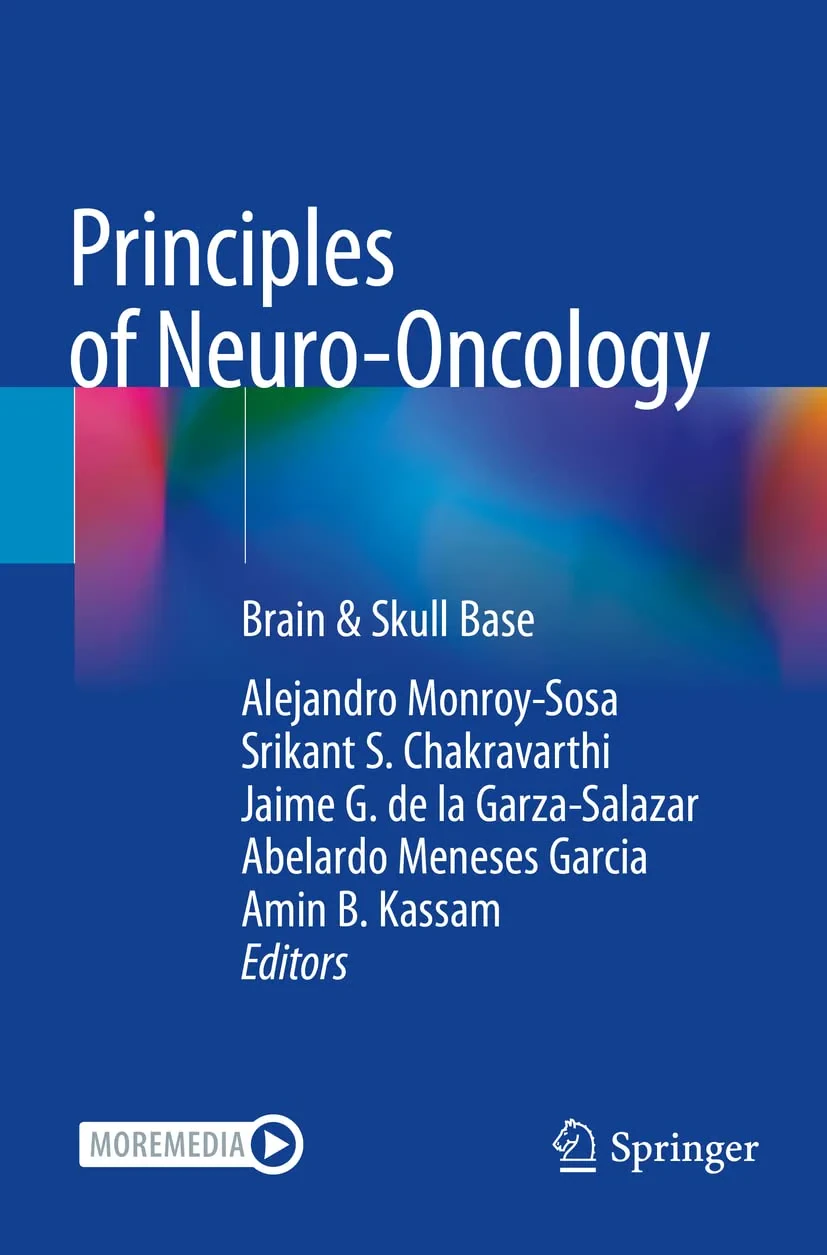 Coperta cărții "Principles of Neuro-Oncology" de Jaime G. de la Garza-Salazar, Alejandro Monroy-Sosa, Srikant S. Chakravarthi, Abelardo Meneses Garcia, Amin B. Kassam