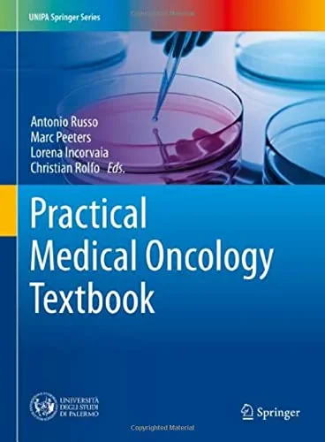 Coperta cărții "Practical Medical Oncology Textbook " de Antonio Russo, Marc Peeters, Lorena Incorvaia, Christian Rolfo