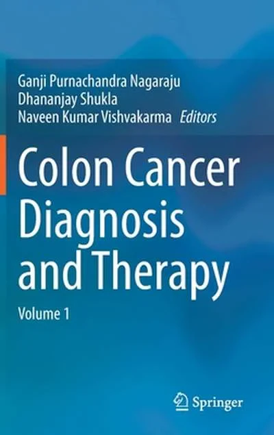 Coperta cărții "Colon Cancer Diagnosis and Therapy Vol.1" de Ganji Purnachandra Nagaraju, Dhananjay Shukla, Naveen Kumar Vishvakarma