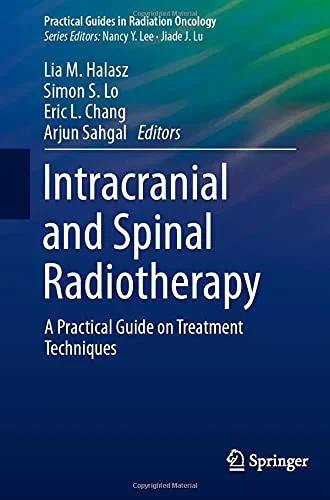 Coperta cărții "Intracranial and Spinal Radiotherapy" de Halasz