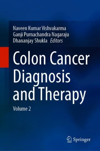 Coperta cărții "Colon Cancer Diagnosis and Therapy Volume 2" de Ganji Purnachandra Nagaraju, Dhananjay Shukla, Naveen Kumar Vishvakarma