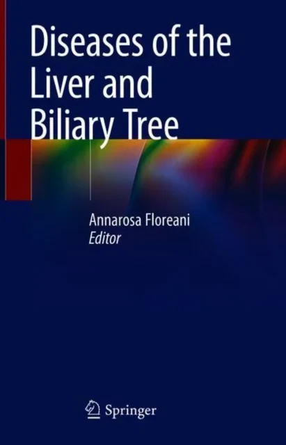 Coperta cărții "Diseases of the Liver and Biliary Tree" de Annarosa Floreani