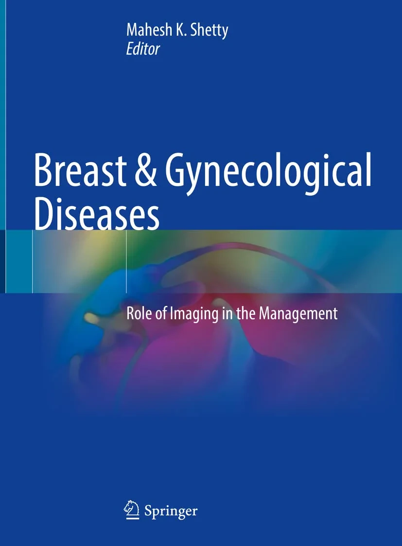 Breast & Gynecological Diseases: Role of Imaging i...