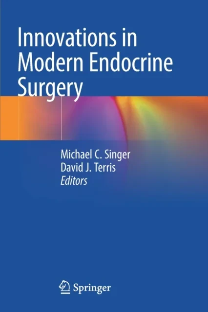 Coperta cărții "Innovations in Modern Endocrine Surgery" de David J. Terris, Michael C. Singer