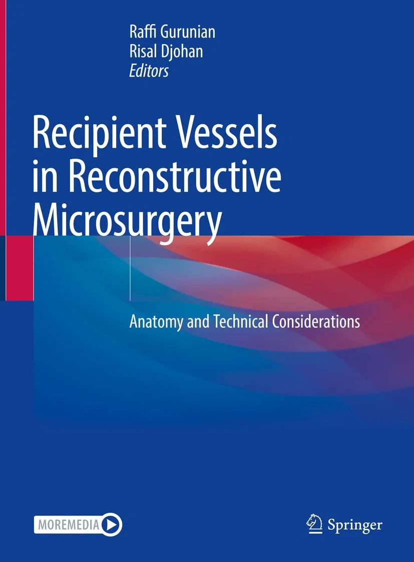 Coperta cărții "Recipient Vessels in Reconstructive Microsurgery: Anatomy and Technical Considerations" de Raffi Gurunian, Risal Djohan