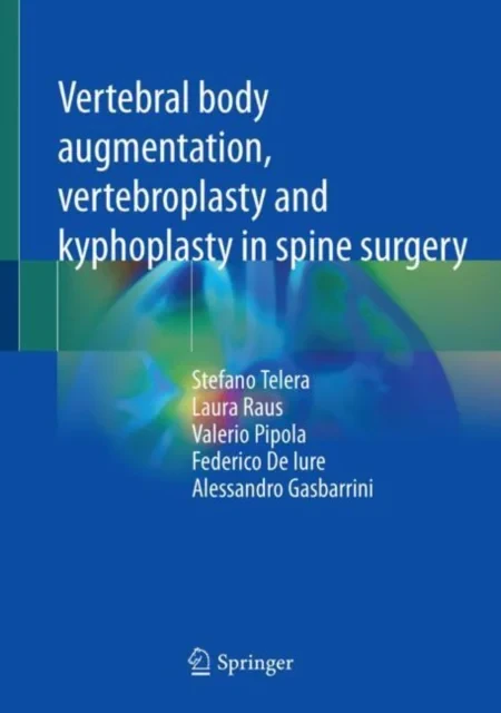 Coperta cărții "Vertebral Body Augmentation, Vertebroplasty and Kyphoplasty in Spine Surgery" de Telera