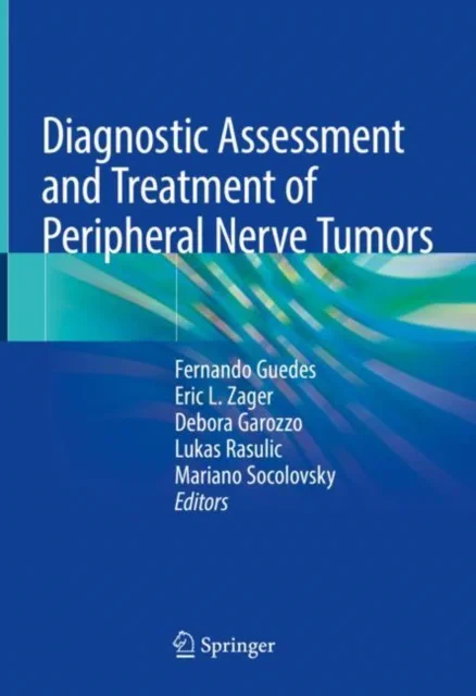 Coperta cărții "Diagnostic Assessment and Treatment of Peripheral Nerve Tumors" de Guedes