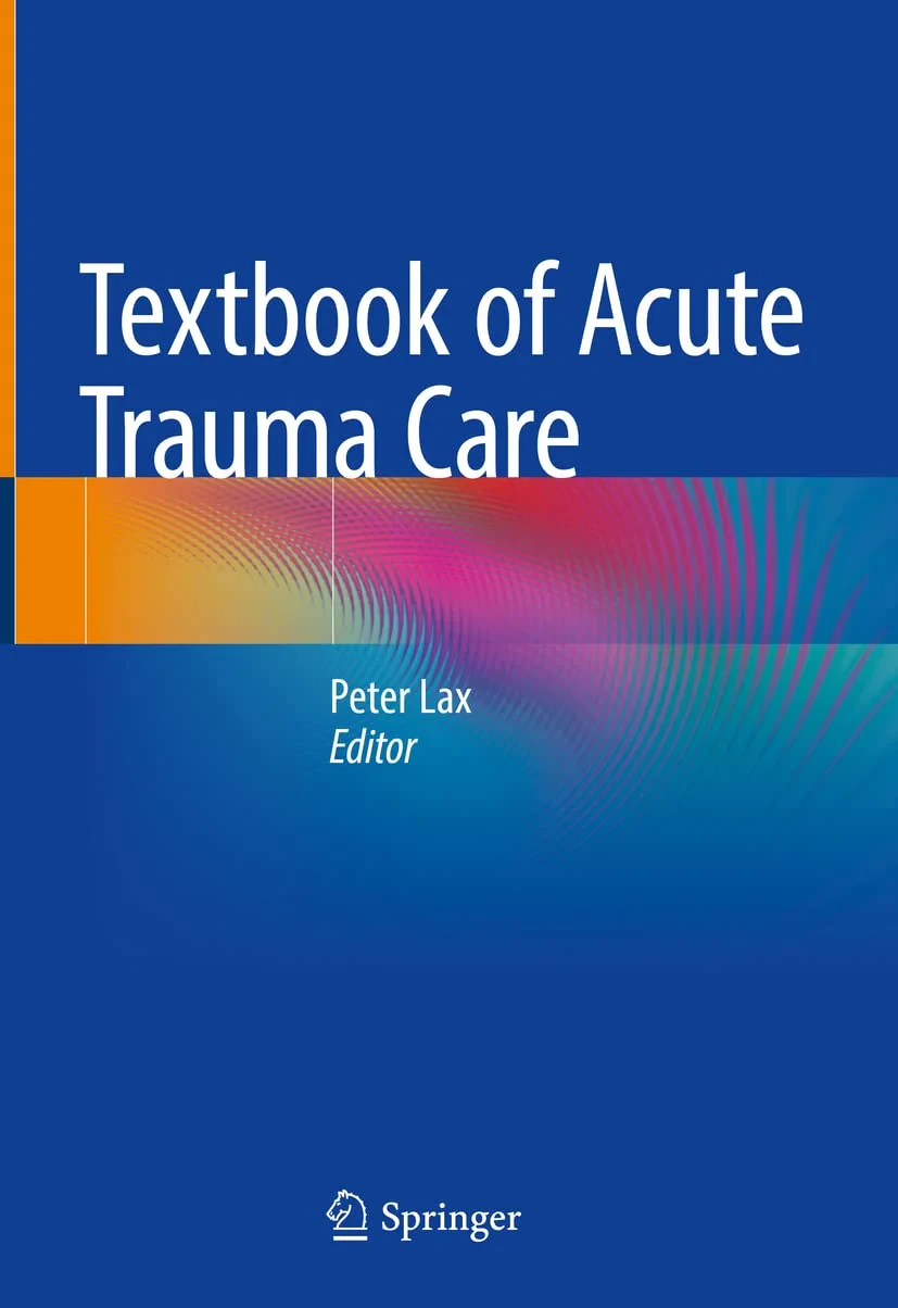 Coperta cărții "Textbook of Acute Trauma Care" de Peter Lax