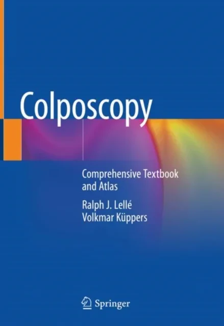 Coperta cărții "Colposcopy: Comprehensive Textbook and Atlas" de Ralph J. Lellé, Volkmar Küppers
