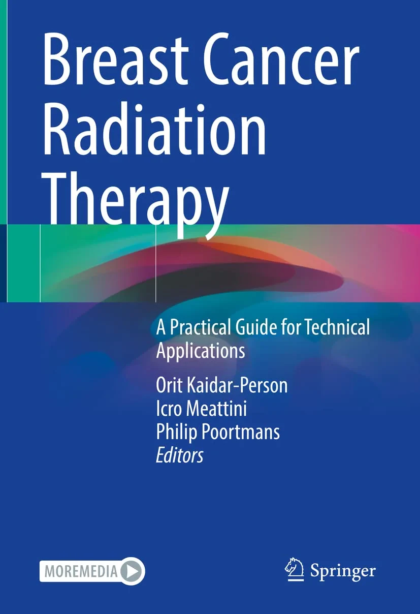 Coperta cărții "Breast Cancer Radiation Therapy. A Practical Guide for Technical Applications" de Orit Kaidar-Person, Icro Meattini, Philip Poortmans