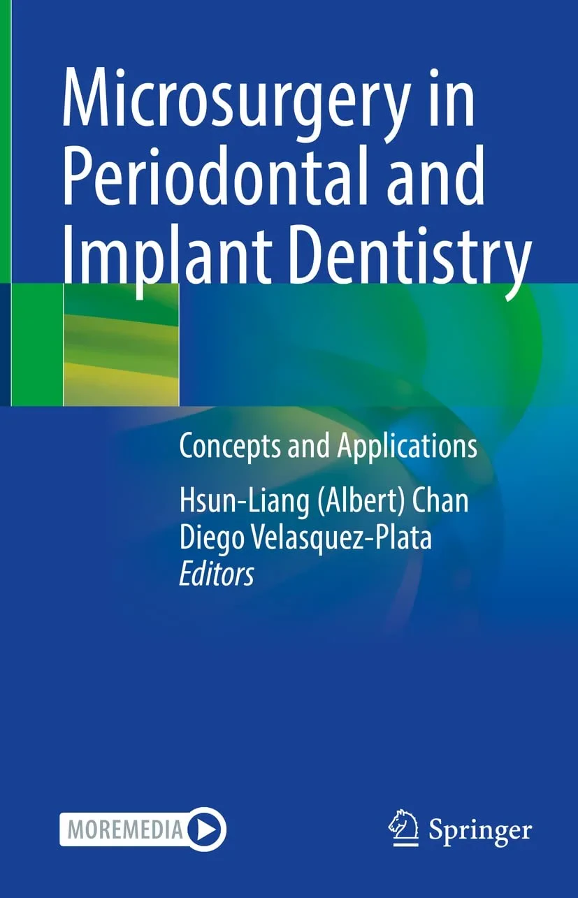 Coperta cărții "Microsurgery in Periodontal and Implant Dentistry. Concepts and Applications" de Hsun-Liang (Albert) Chan, Diego Velasquez-Plata
