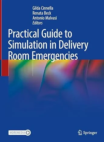 Practical Guide to Simulation in Delivery Room Eme...