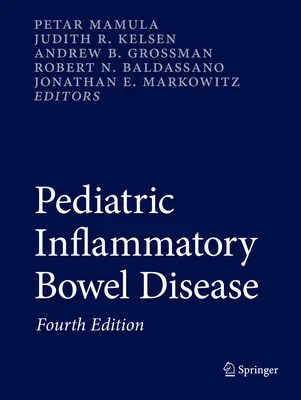 Coperta cărții "Pediatric Inflammatory Bowel Disease" de Petar Mamula, Judith R. Kelsen, Andrew B. Grossman, Robert N. Baldassano, Jonathan E. Markowitz