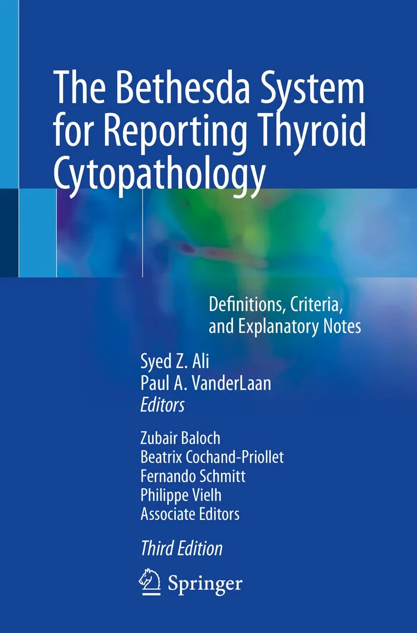 Coperta cărții "The Bethesda System for Reporting Thyroid Cytopathology. Definitions, Criteria, and Explanatory Notes" de Syed Z. Ali, Paul A. VanderLaan