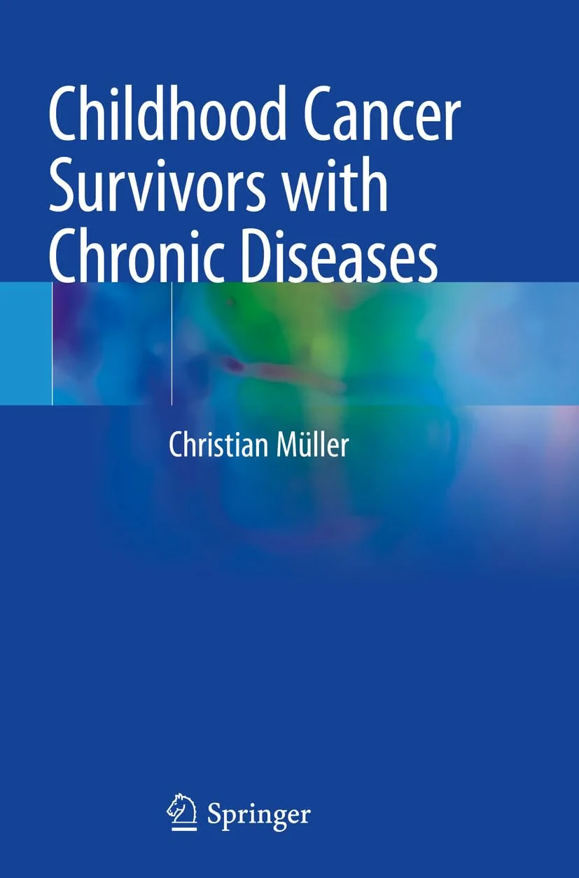 Coperta cărții "Childhood Cancer Survivors with Chronic Diseases" de Christian Müller