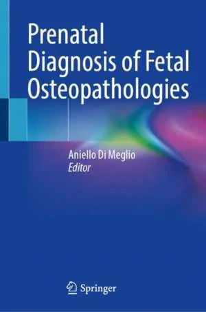 Prenatal Diagnosis of Fetal Osteopathologies