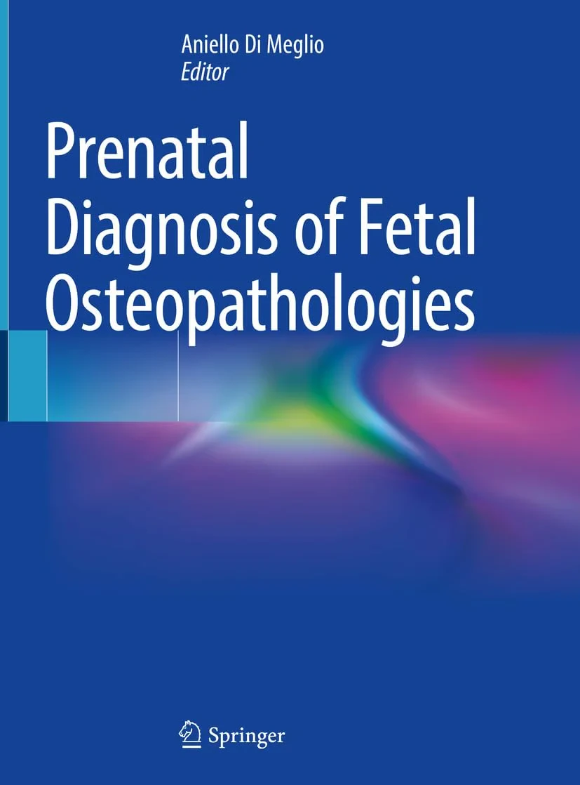 Coperta cărții "Prenatal Diagnosis of Fetal Osteopathologies" de Aniello Di Meglio