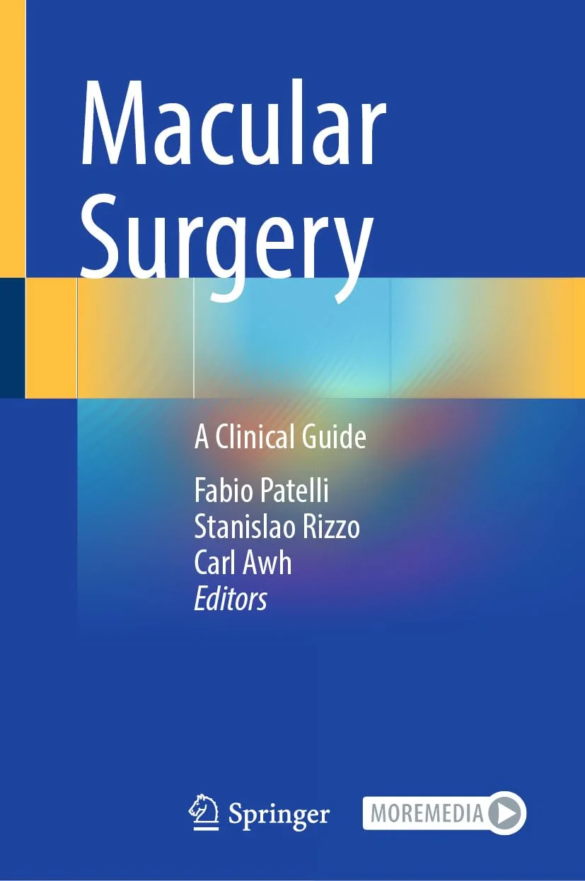Coperta cărții "Macular Surgery: A Clinical Guide" de Fabio Patelli, Stanislao Rizzo, Carl Awh