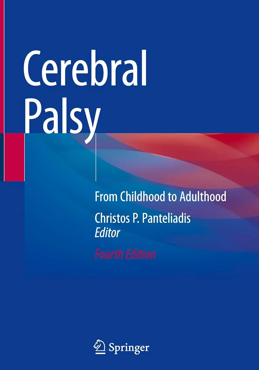 Coperta cărții "Cerebral Palsy: From Childhood to Adulthood" de Christos P. Panteliadis