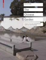 Coperta cărții "Chinese Garden: Garden Types for Contemporary Lanscape Architecture" de Bianca Maria Rinaldi