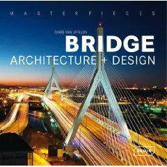 Coperta cărții "Masterpieces: Bridge Architecture + Design" de Chris van Uffelen
