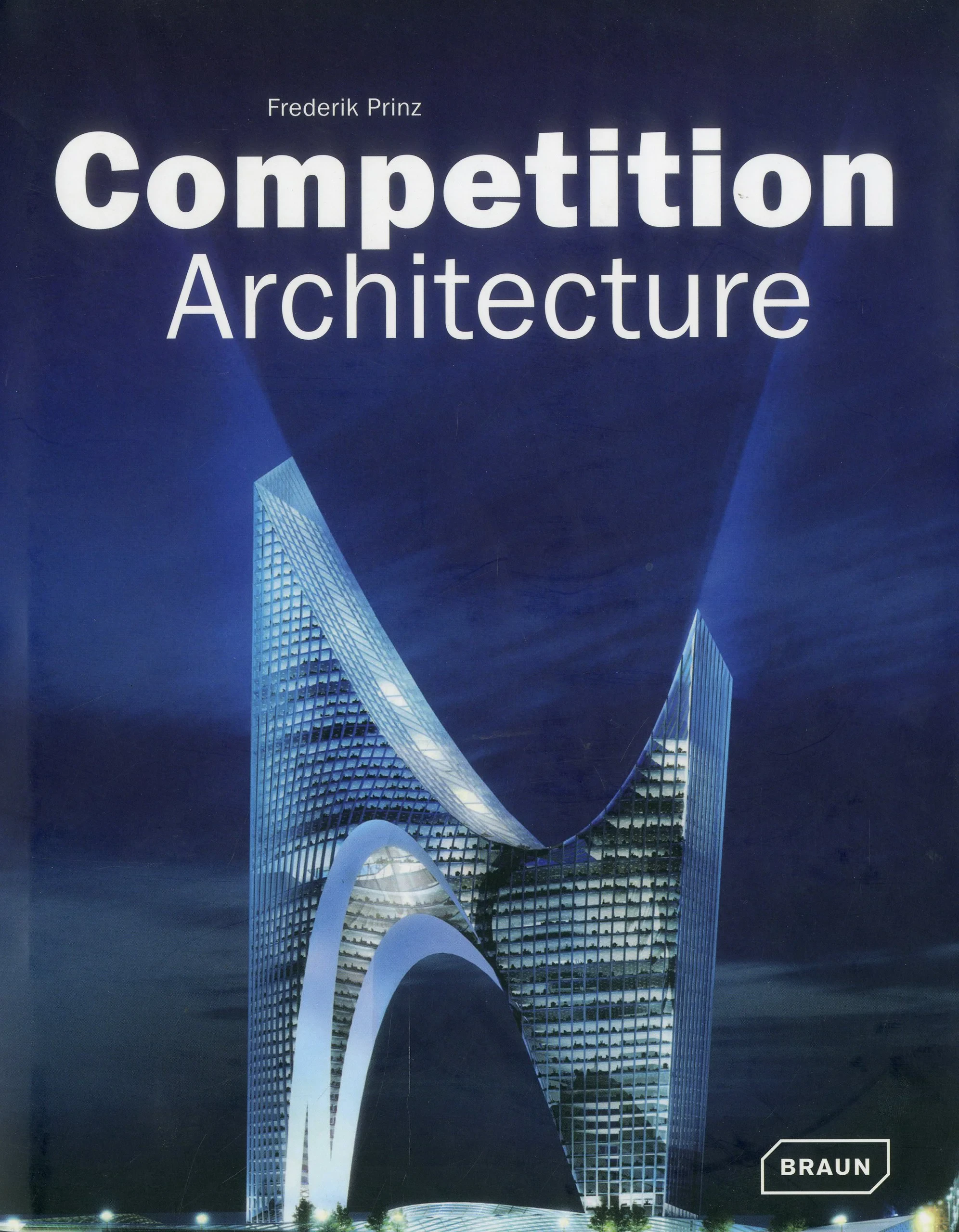Coperta cărții "Competition Architecture" de Frederik Prinz