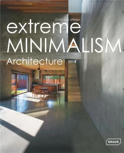 Coperta cărții "Extreme Minimalism: Architecture (Experimental" de Chris van Uffelen
