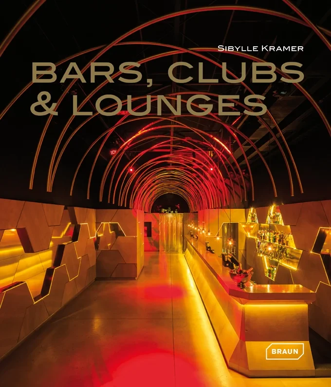 Coperta cărții "Bars, Clubs &amp; Lounges" de Sibylle Kramer