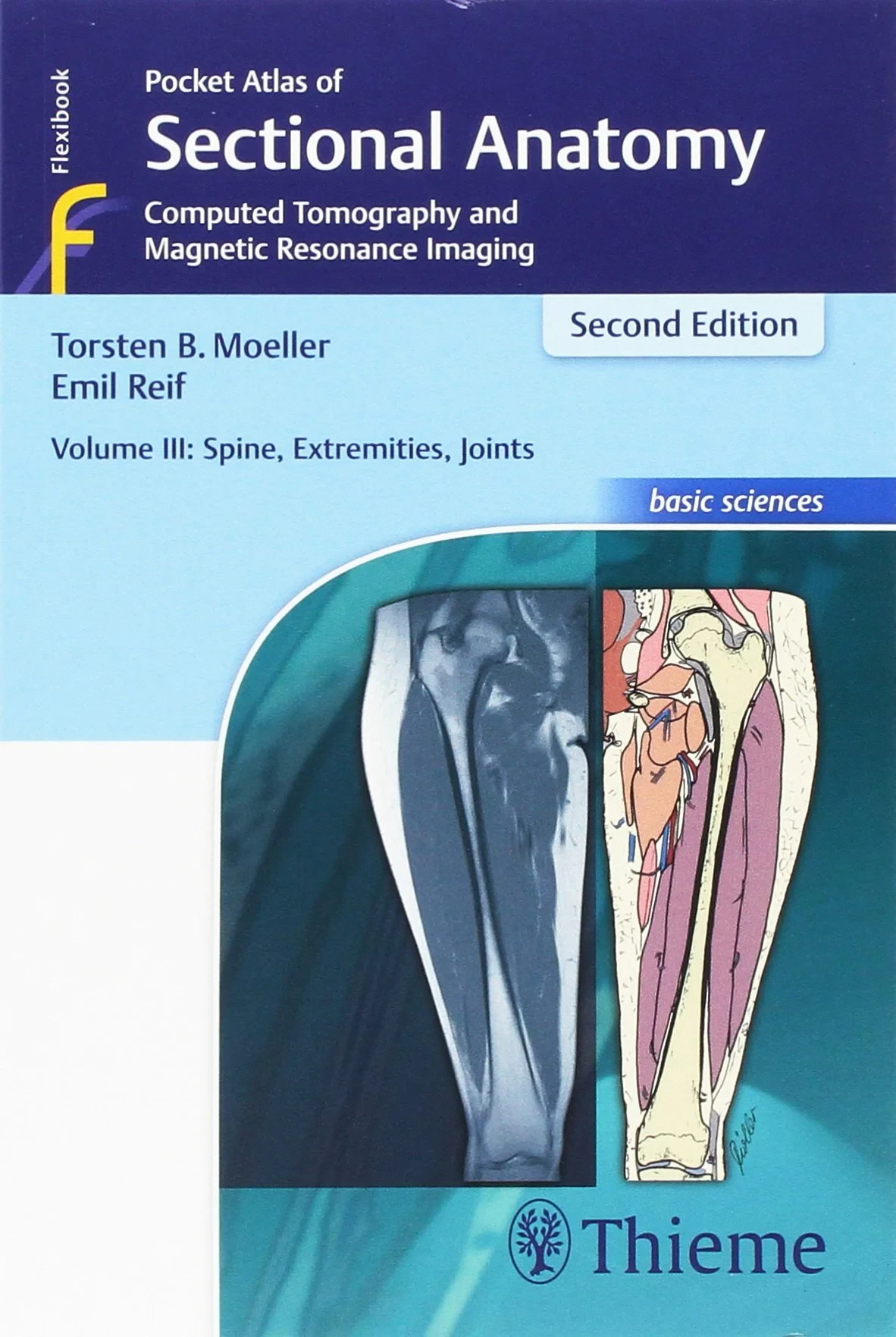 Coperta cărții " Pocket Atlas of Sectional Anatomy, Volume III: Spine, Extremities, Joints" de Torsten Bert Moller, Emil Reif