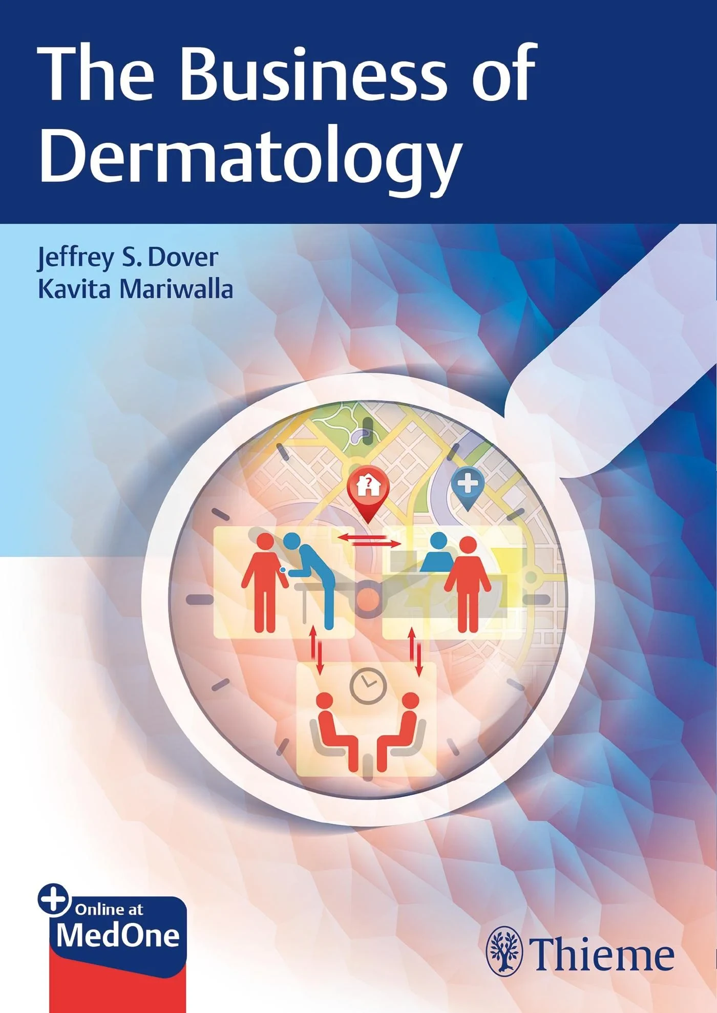 Coperta cărții "The Business of Dermatology" de Jeffrey S. Dover, Kavita Mariwalla
